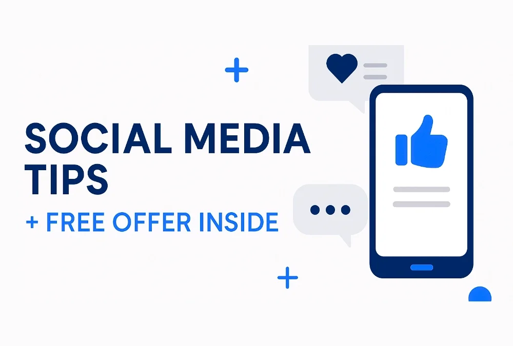 My Top Social Media Tips for Small Business · And a Free Offer to Get You Started